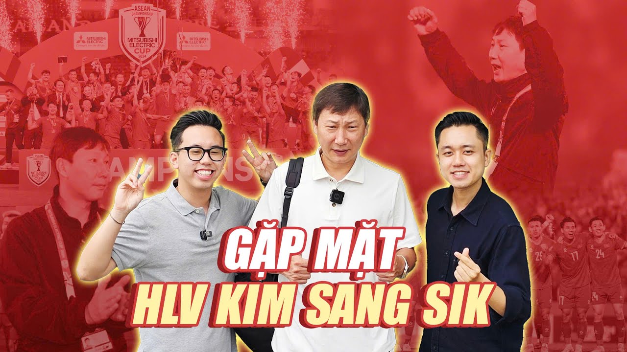 [ĐSQ HQx@schannelvn S2]#7🔥Gặp gỡ HLV trưởng Đội tuyển bóng đá Quốc gia Việt Nam – Ông Kim Sang-sik ⚽