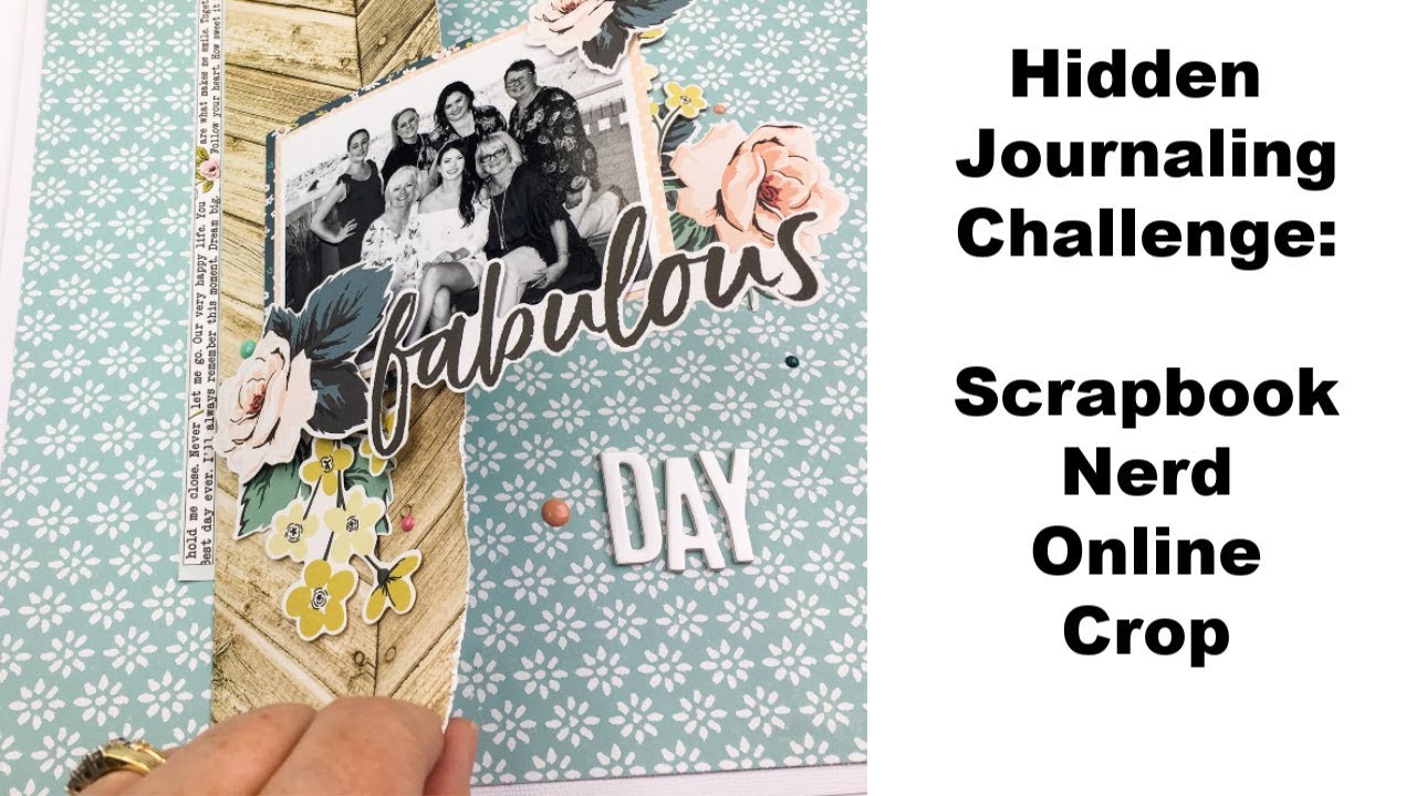 Hidden Journaling Challenge: Scrapbook Nerd Online Crop