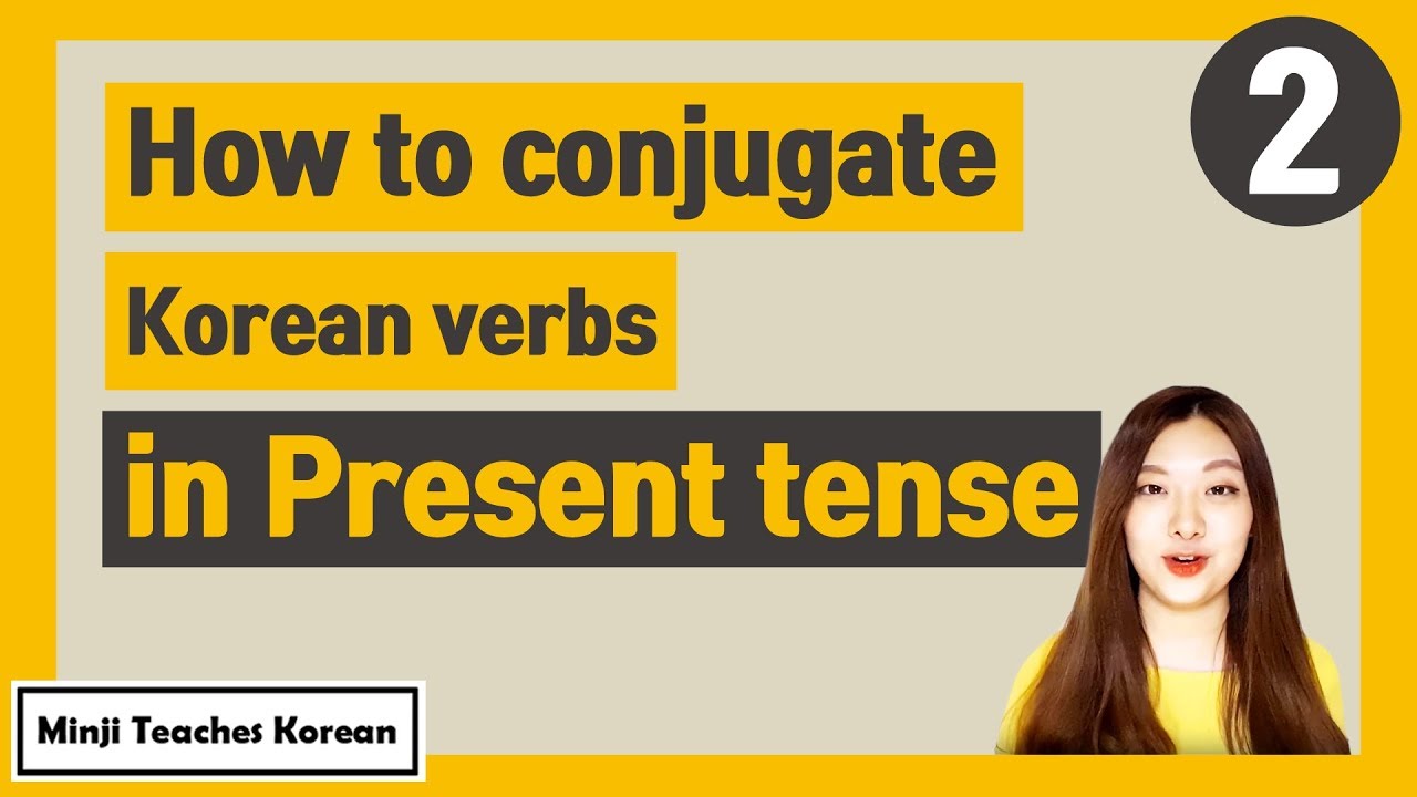[Part.2] How To Conjugate Korean Verbs In Present Tense?! [Easy Korean Patterns 02]