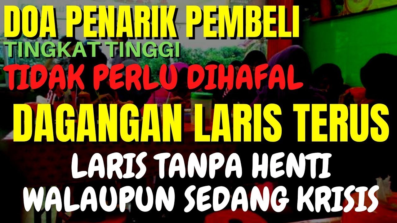 DOA PELARIS AMPUH TINGKAT TINGGI🔴 Doa Panglaris Dagangan Dan Penarik Pembeli Langsung Dilariskan