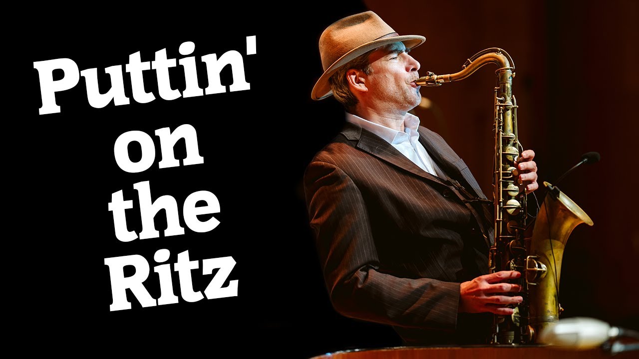 Puttin' On The Ritz
