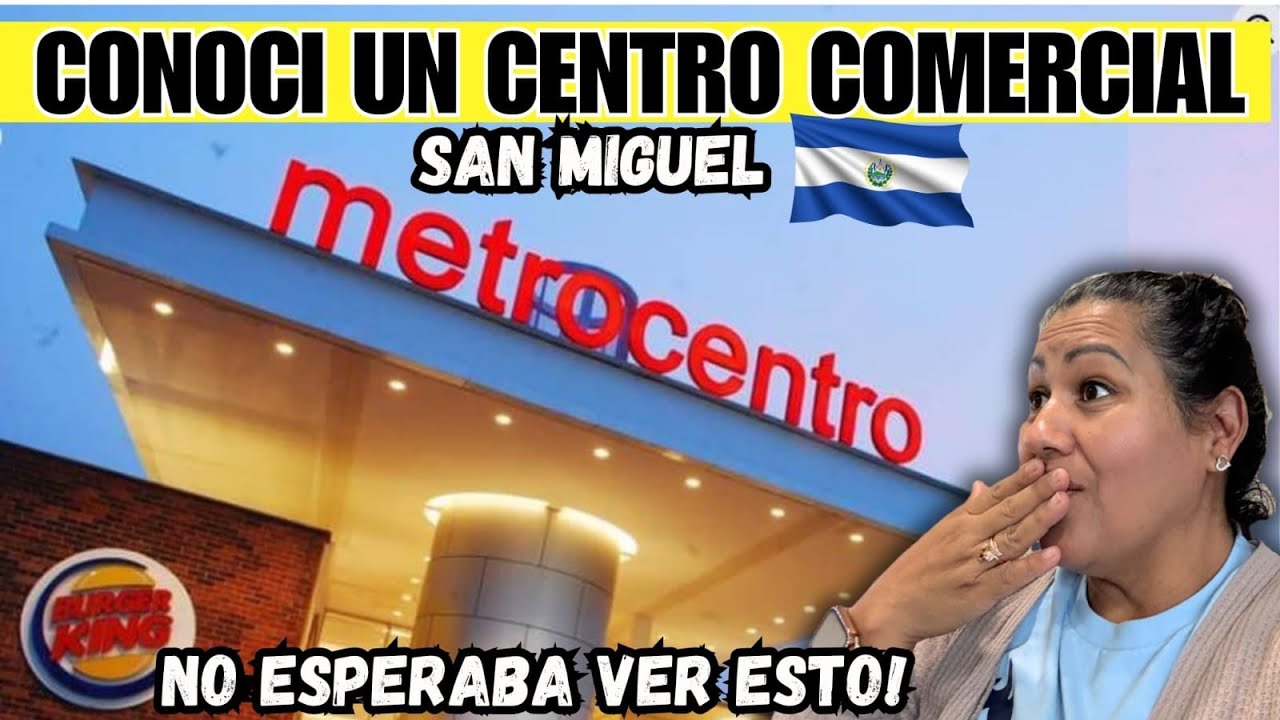 Primera vez conociendo Metrocentro en San Miguel El Salvador  no esperaba ver esto!