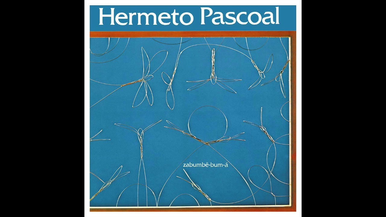 Hermeto Pascoal - zabumbê-bum-á - São Jorge