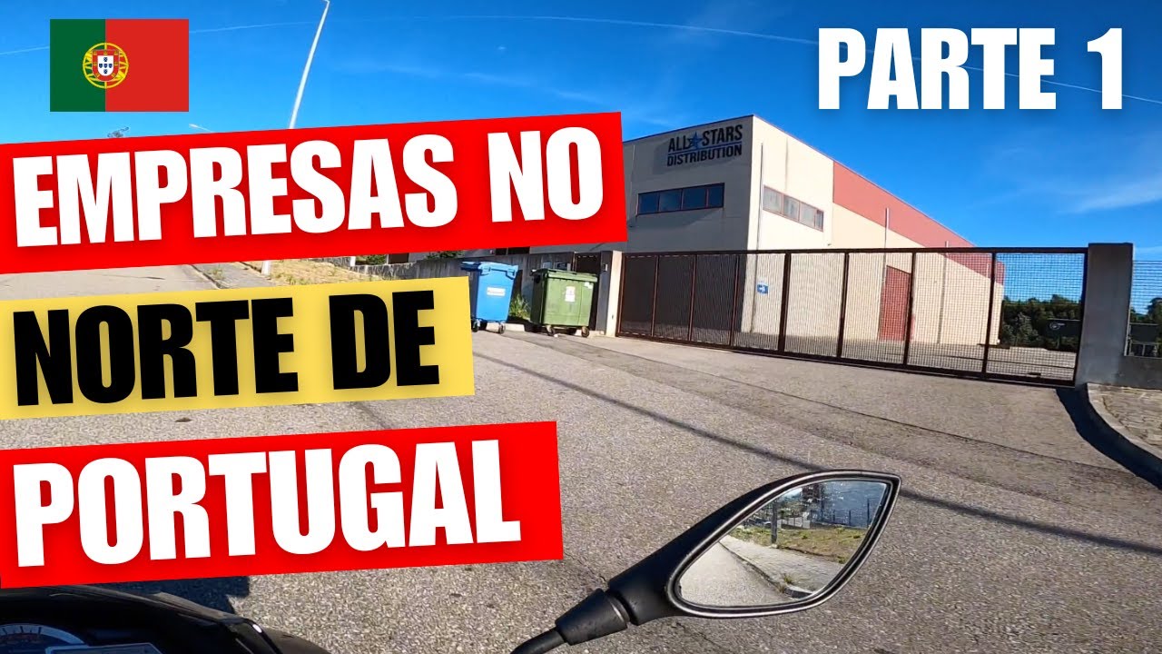 EMPRESAS EM VALENÇA PORTUGAL | Parte 1 🇧🇷🇵🇹