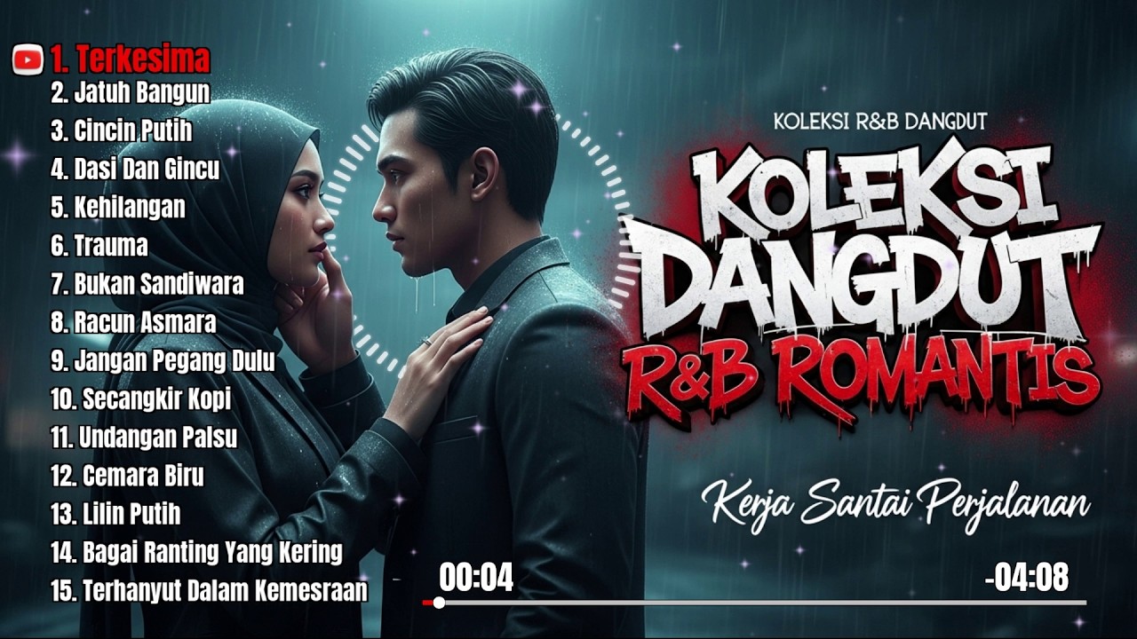 KOLEKSI DANGDUT R&B ROMANTIS - Kerja Santai Perjalanan (Terkesima, Jatuh Bangun)