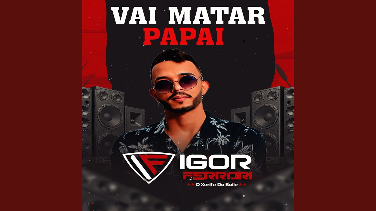 Vai Matar Papai