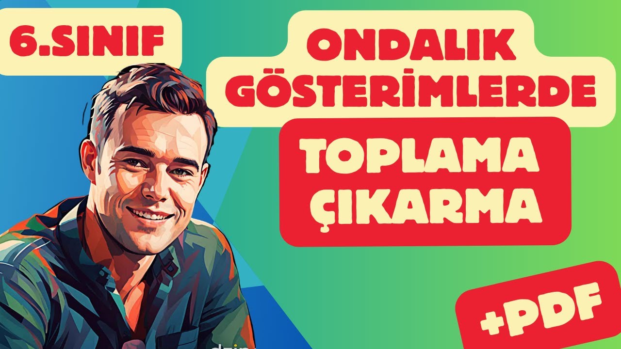 6.Sınıf Matematik | Ondalık Gösterimlerde Toplama ve Çıkarma #yenimüfredat #ondalıkgösterim