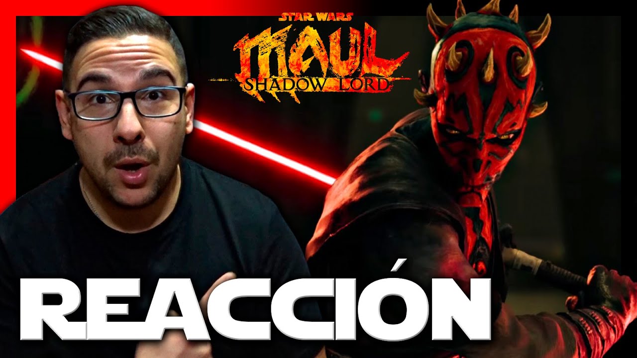 Hay ganas de este SITH! REACCIÓN al tráiler de STAR WARS: MAUL SHADOW LORD🔴