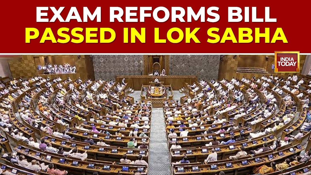 Exam Reforms Bill: Lok Sabha Passes Anti-Paper Leak Bill By Voice Vote | Parliament Monsoon Session