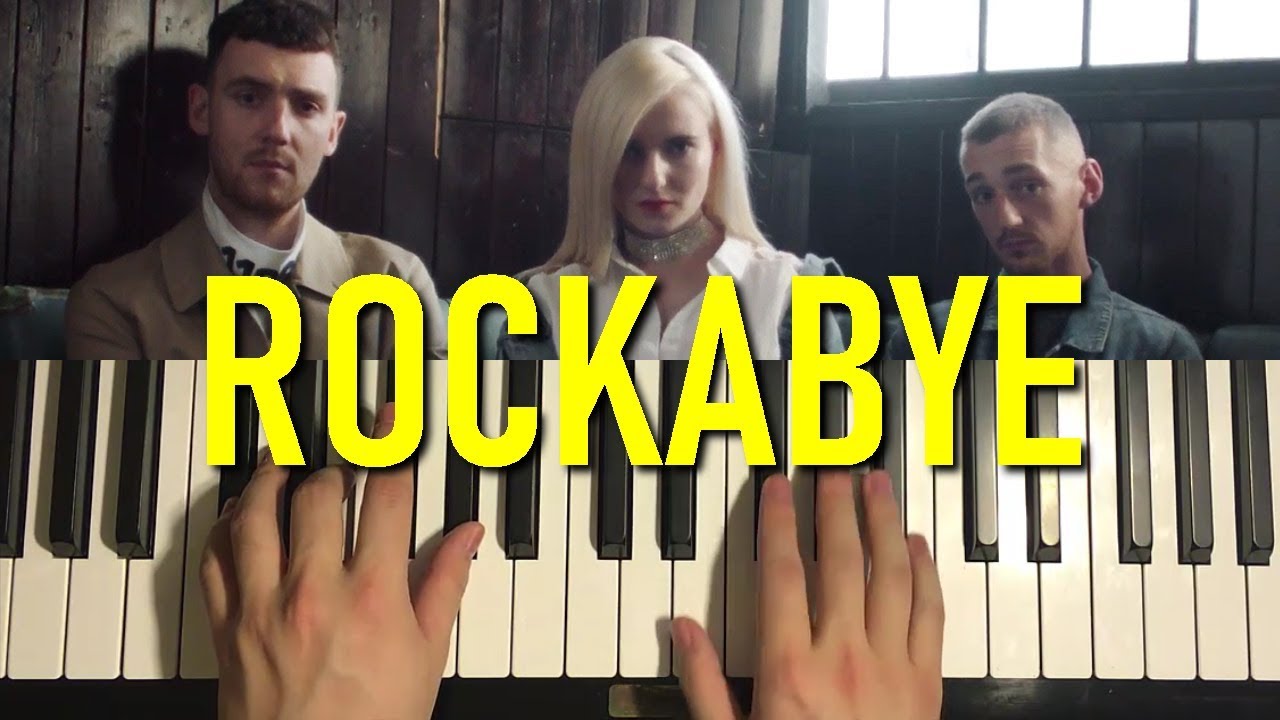 HOW TO PLAY - Clean Bandit - Rockabye (Piano Tutorial Lesson)