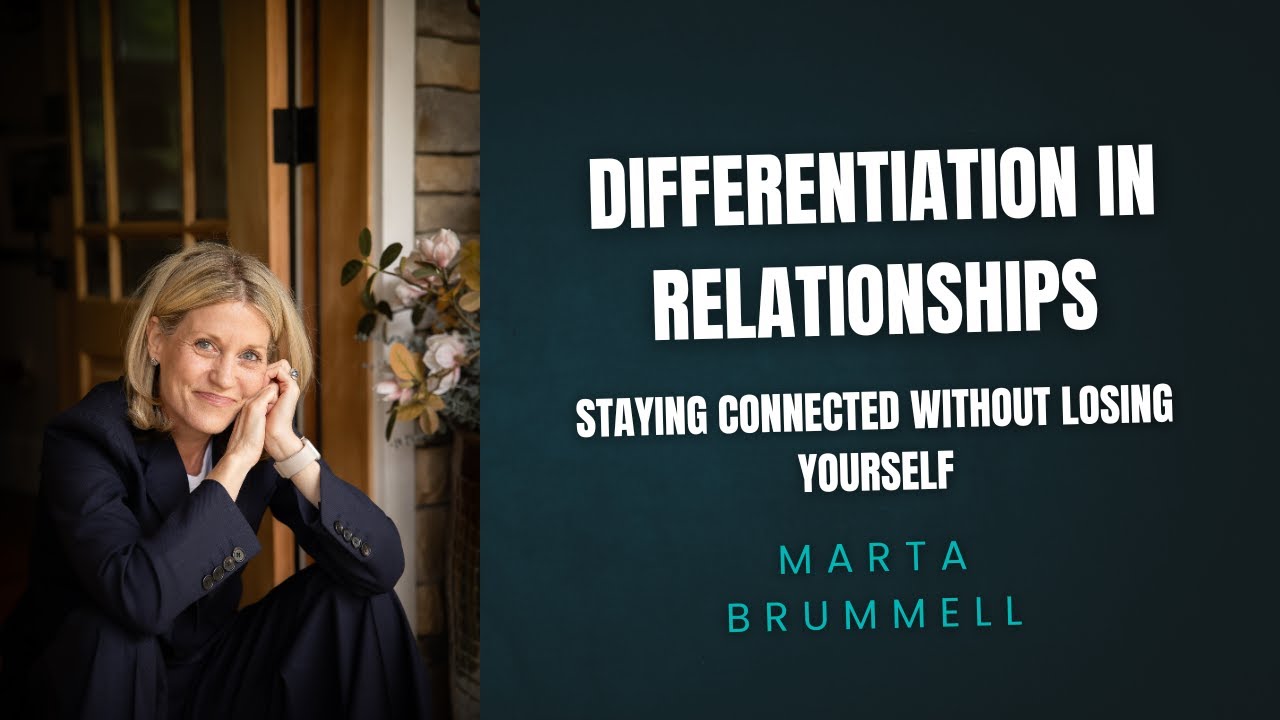 Differentiation in Relationships: Staying Connected Without Losing Yourself