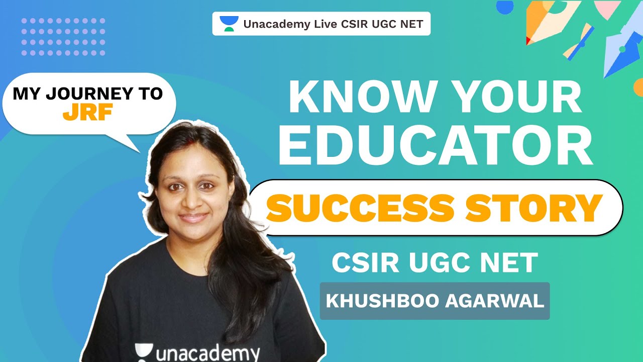 My journey to JRF - Khushboo Agarwal | Life Science | unacademy Live CSIR UGC NET