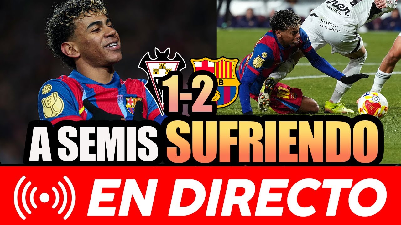 🚨🚨 EL BARÇA GANA SUFRIENDO (1-2) AL ALBACETE Y YA ESTÁ EN SEMIS DE LA COPA DEL REY
