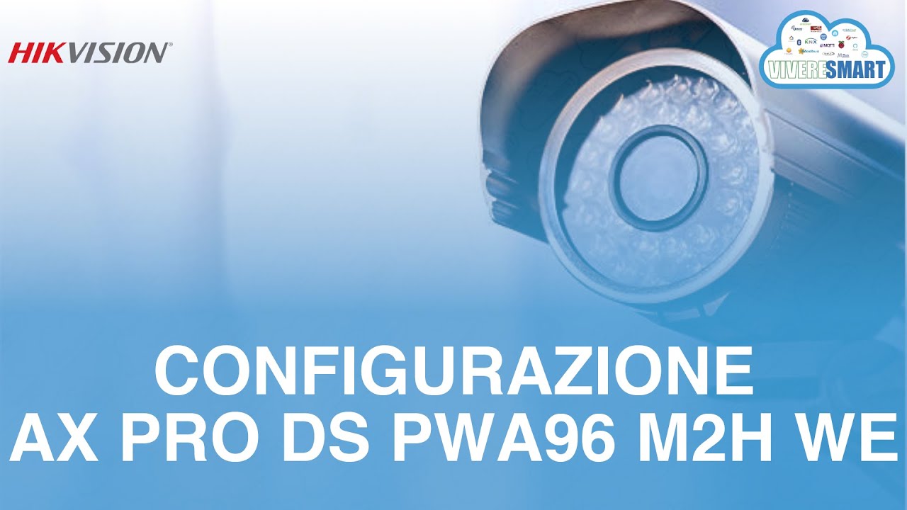 Hikvision - Configurazione Ax Pro DS PWA96 M2H WE