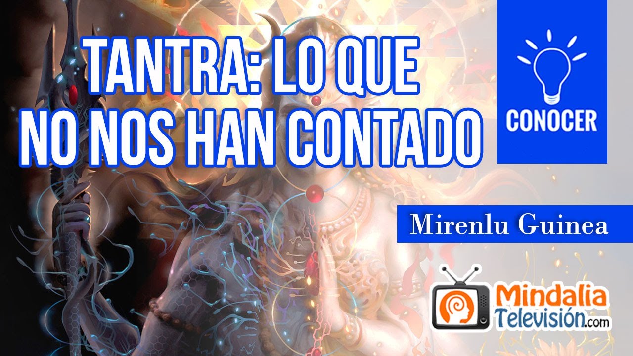 Tantra: lo que no nos han contado, por Mirenlu Guinea