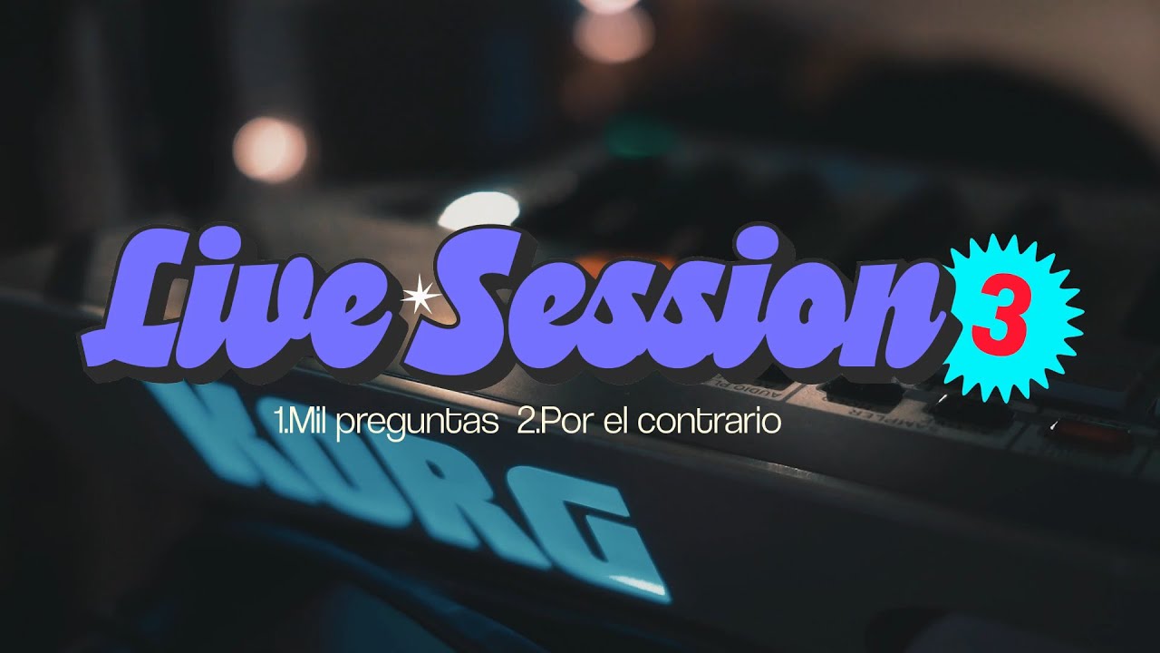 La Pleyer - Mil preguntas, Por el contrario | Live Session 3