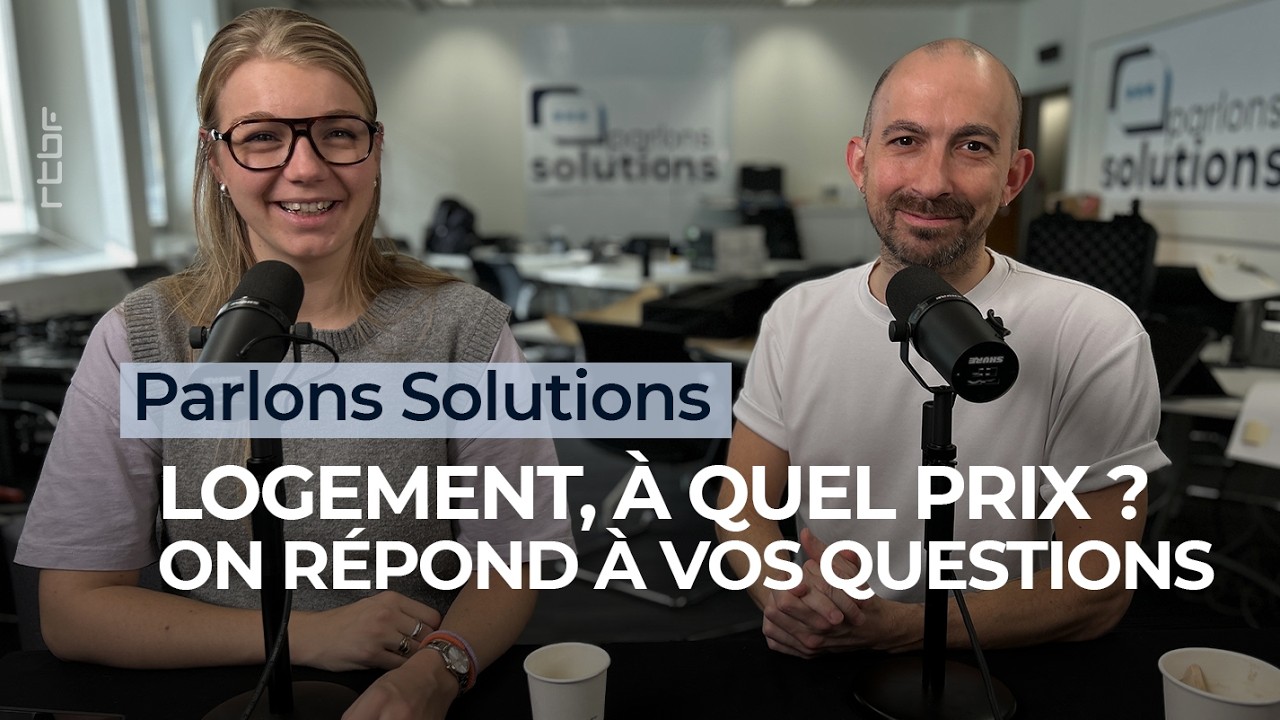 Des questions sur le logement en Belgique ? Rejoignez notre direct Parlons Solutions - RTBF Info