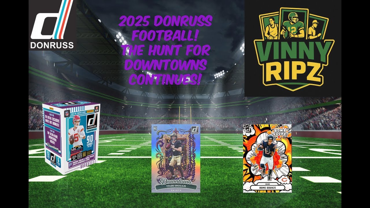 2025 Donruss Football The hunt for Downtowns continues!!!