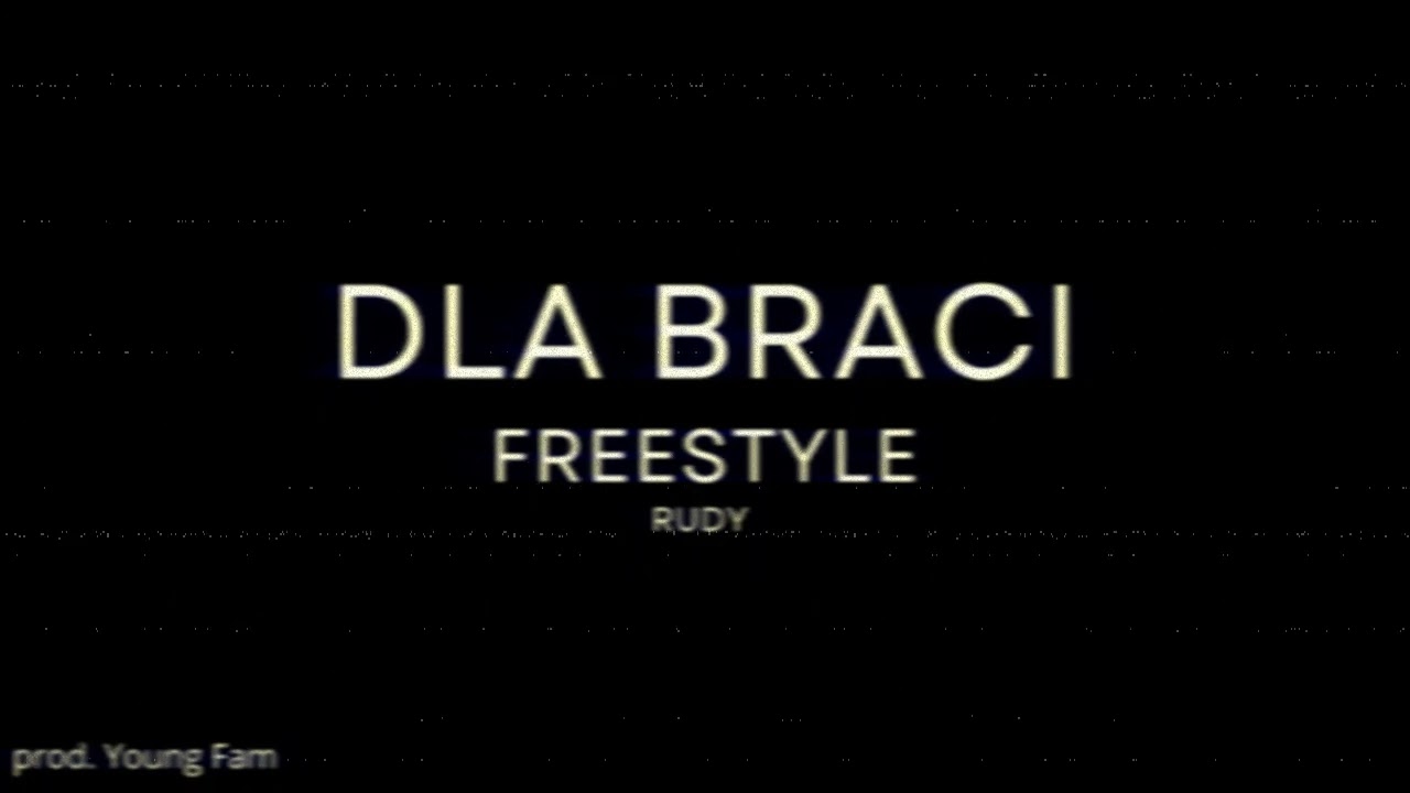 Rudy - DLA BRACI FREESTYLE (prod. @YoungFambeats )