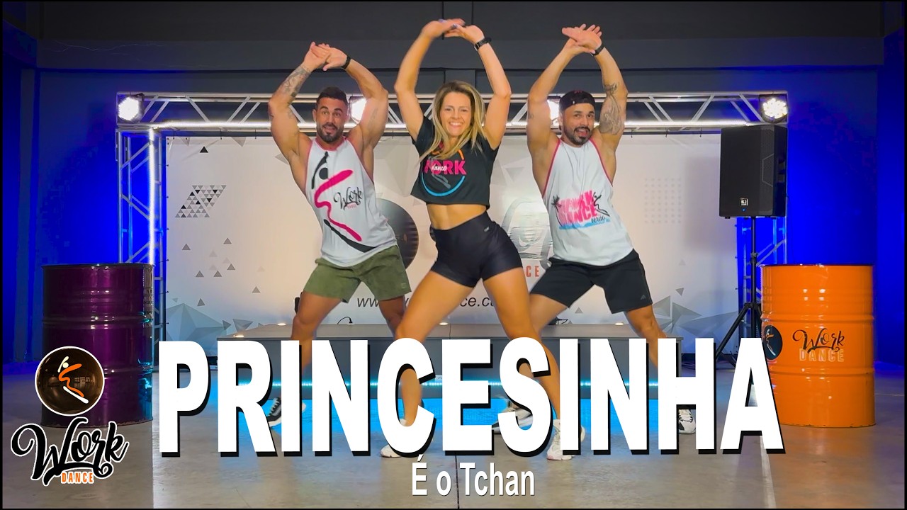 PRINCESINHA - É O TCHAN ll COREOGRAFIA WORKDANCE ll Aulas de dança