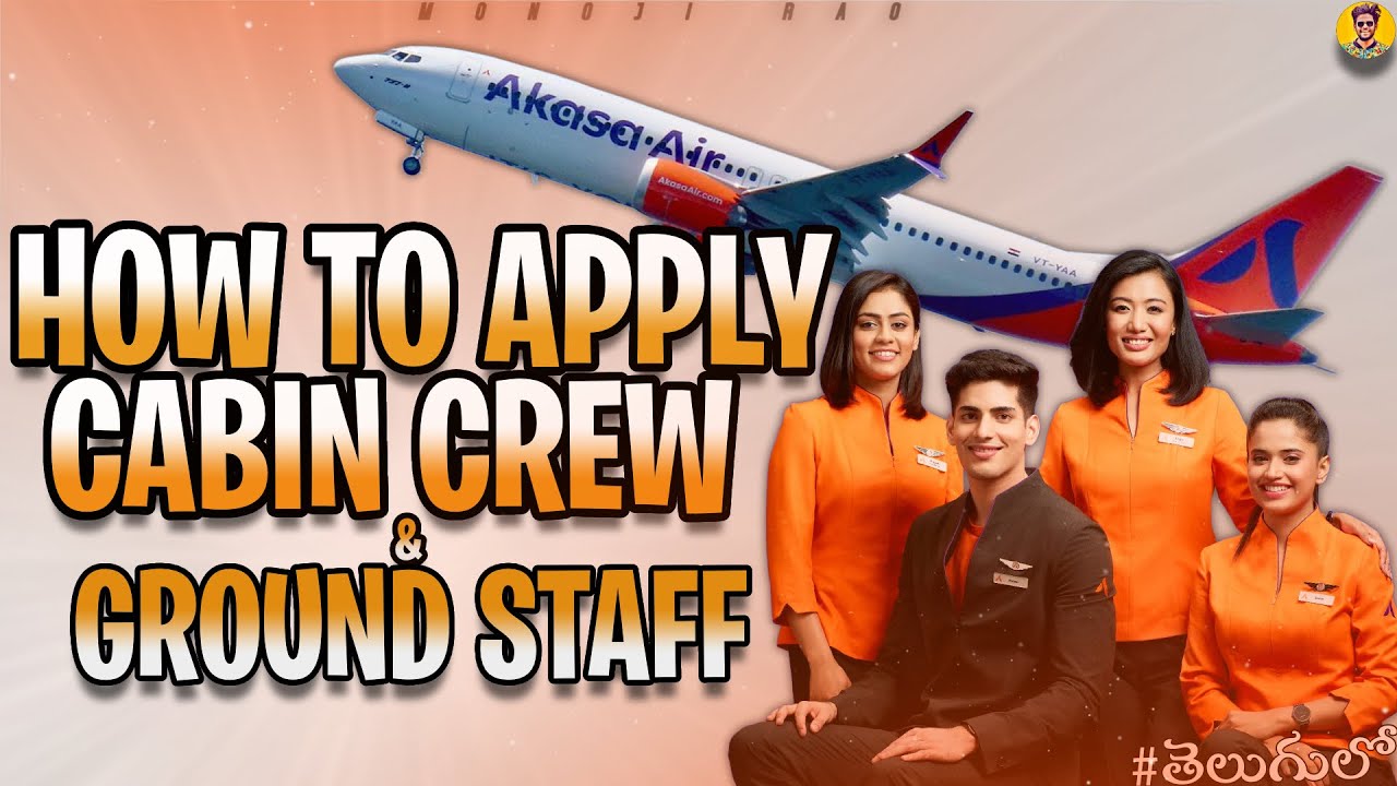 How to Apply for Cabin Crew and Ground Staff Positions at Akasa Air