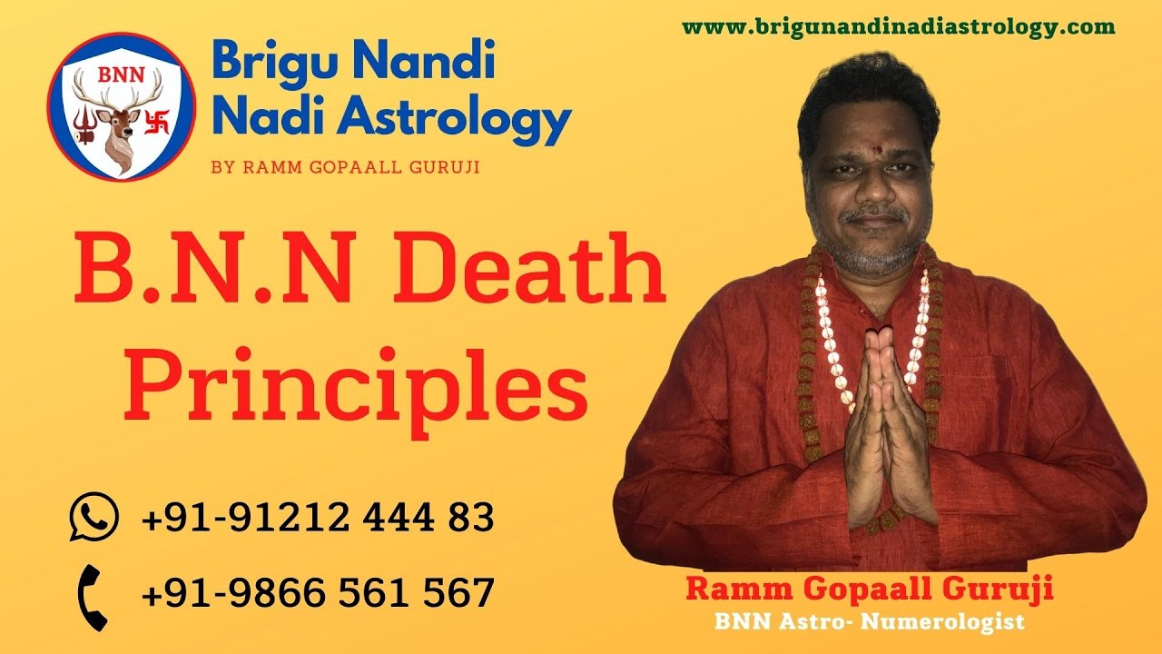 Brigu Nandi Nadi Astrology Death Principles - BNN Astrology by Ramm Gopaall Guruji