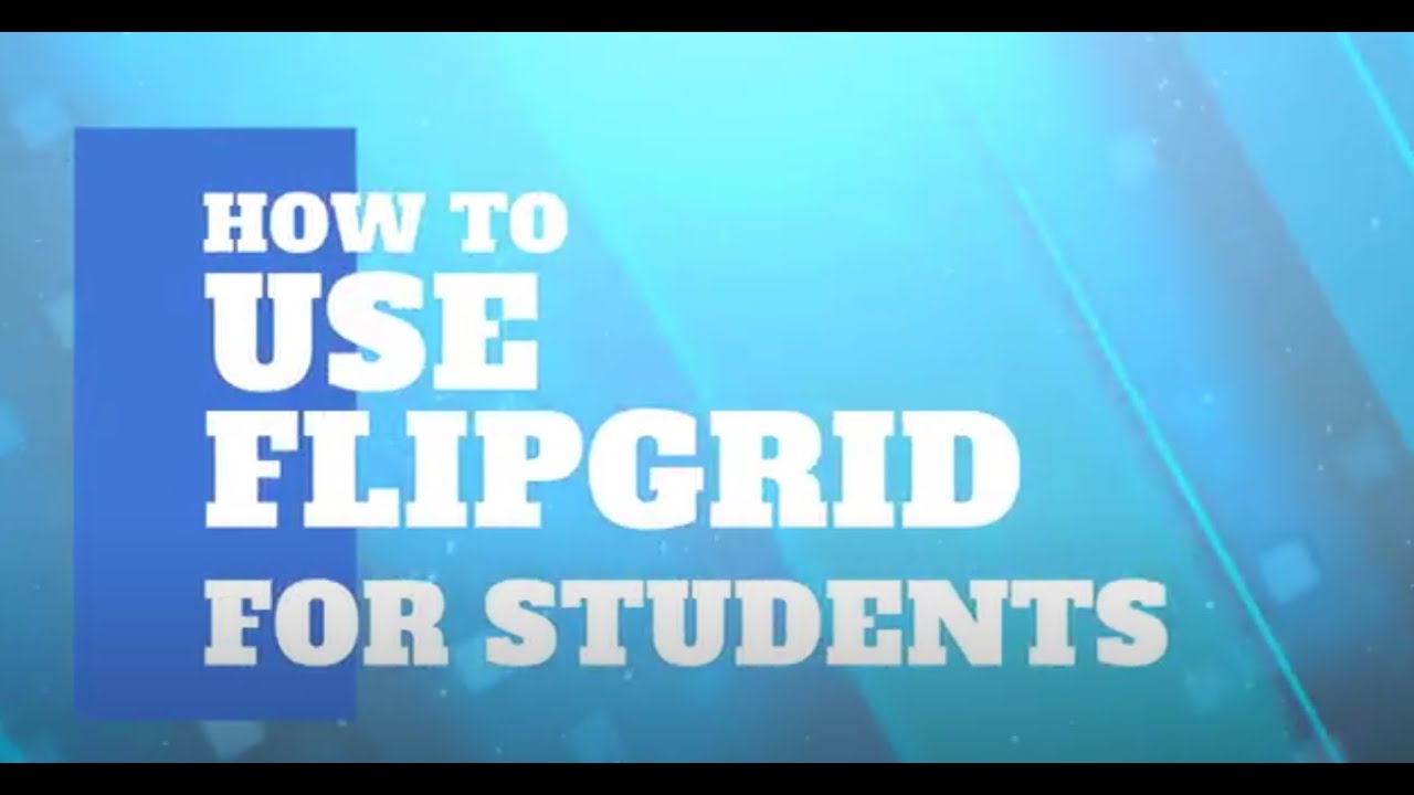 How to Use Flipgrid for Students