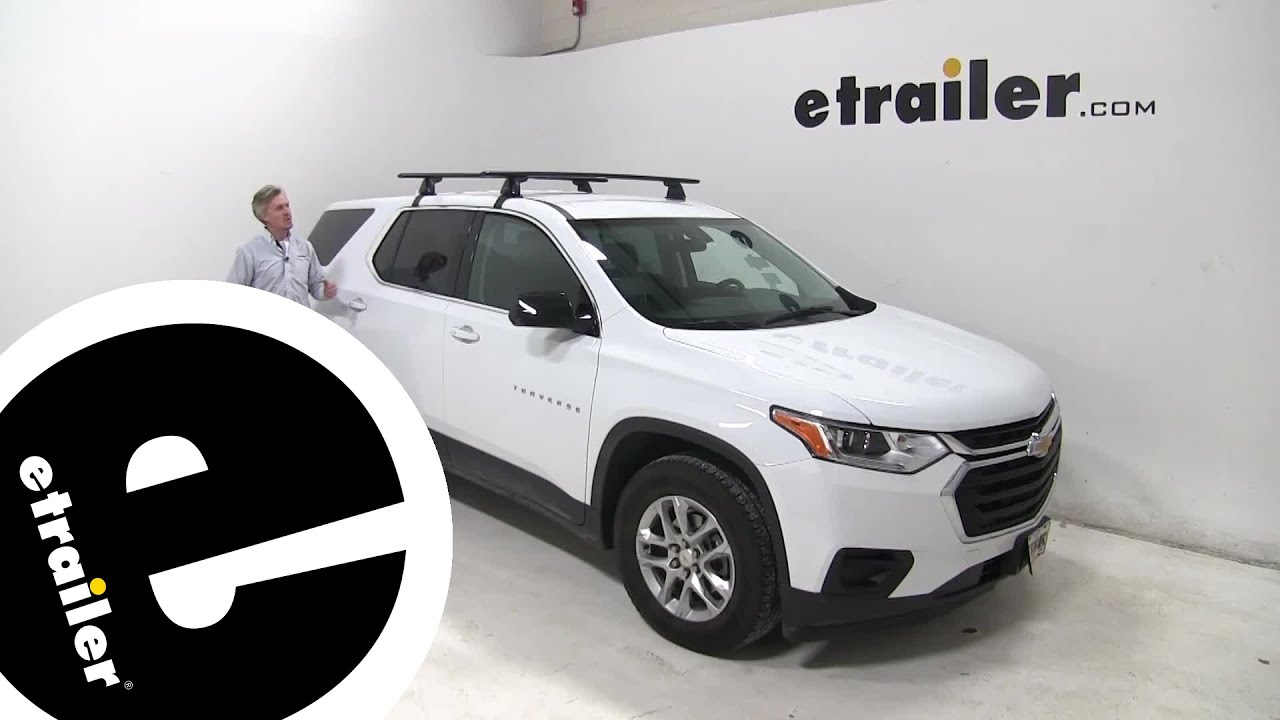 etrailer | Yakima Roof Rack Installation - 2018 Chevrolet Traverse