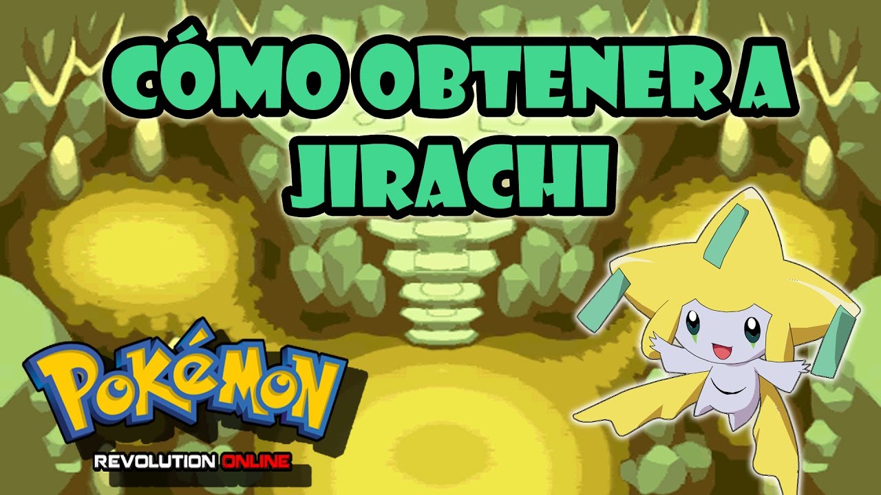Pokémon Revolution Online: Cómo obtener a Jirachi