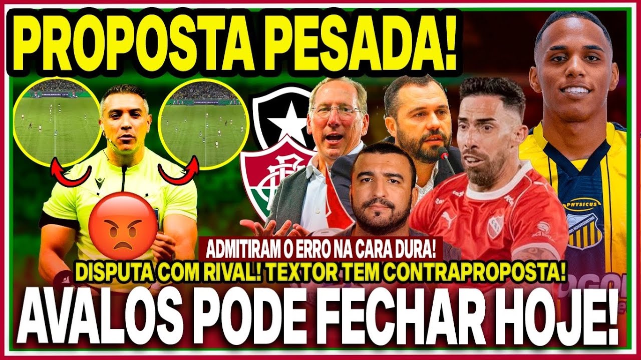 🚨PROPOSTA MILIONÁRIA! FLU TENTA CHAPÉU NO RIVAL!😨OFERTA LOUCA POR AVALOS! VÃO ANULAR O JOGO! ADMITIU