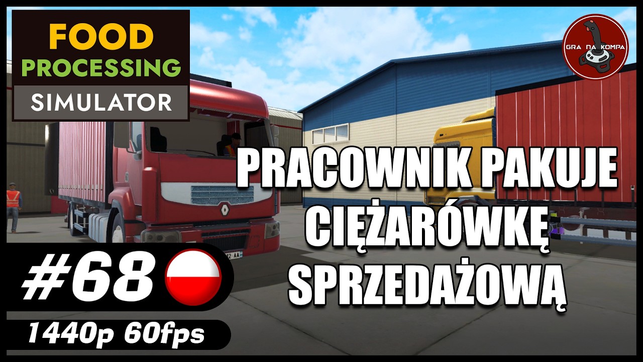 Pracownik pakuje ciężarówkę sprzedażową || #68 || Food Processing Simulator gameplay PL