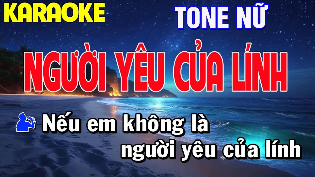 Người Yêu Của Lính Karaoke Tone Nữ Thái Tài