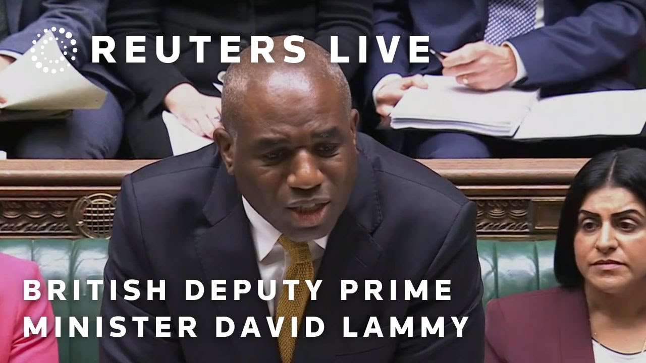 LIVE: British Deputy Prime Minister David Lammy takes questions in parliament
