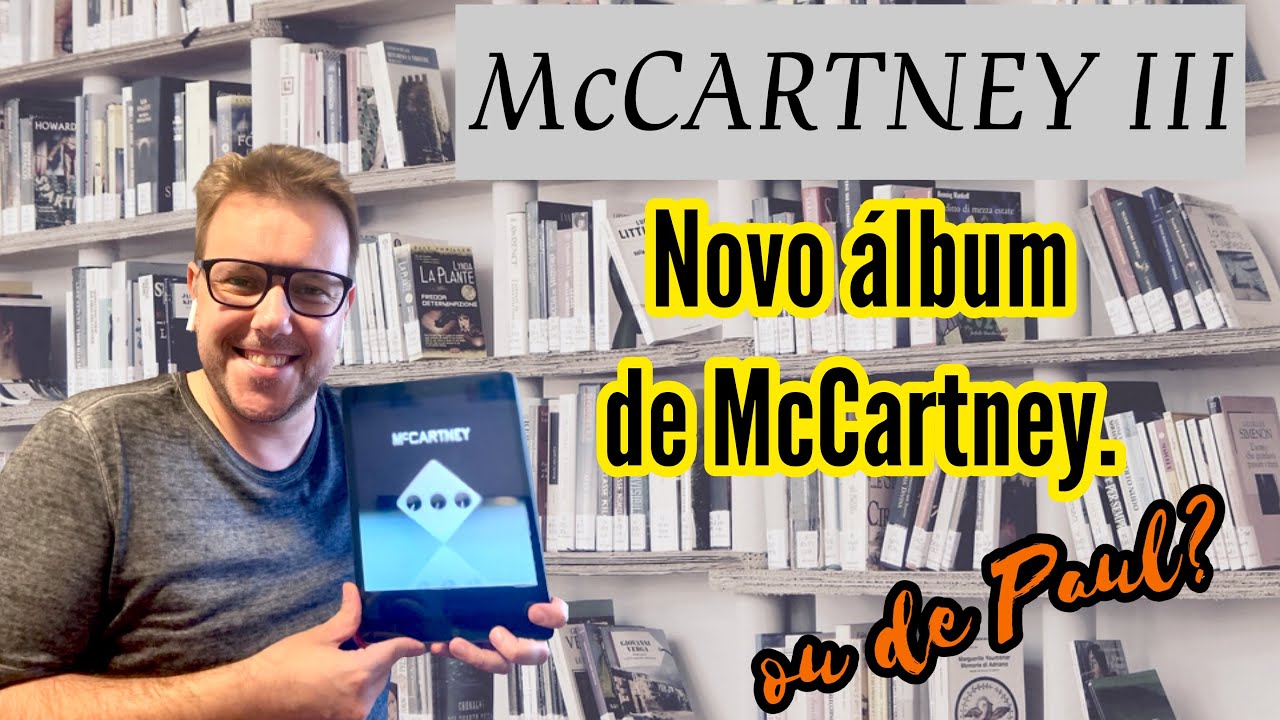 McCartney III - o novo álbum de McCartney. (...ou de Paul???)