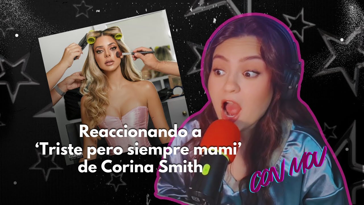 Reaccionando al album de Corina Smith, 