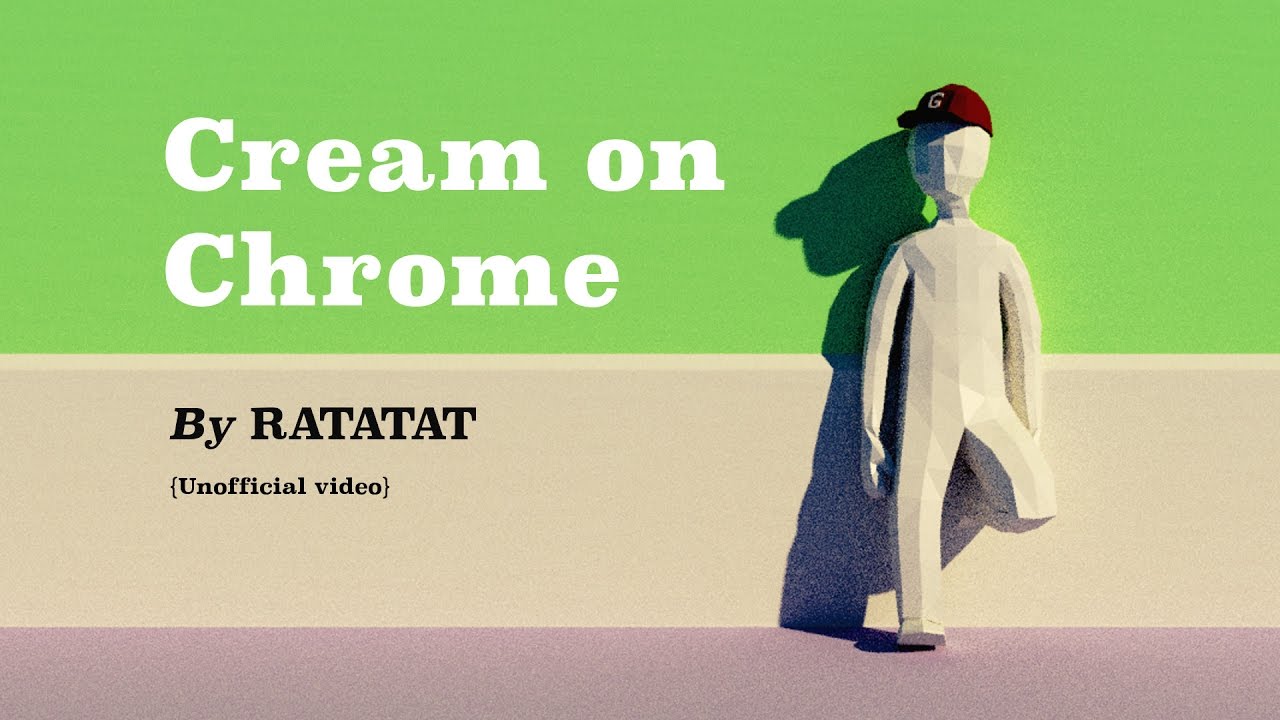 Cream On Chrome - RATATAT [Unofficial Music Video]