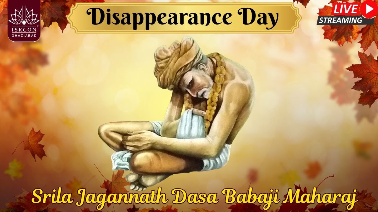LIVE | Srila Jagannath Das Babaji Maharaj Disappearance || ISKCON Ghaziabad