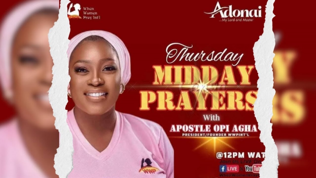 MIDDAY PRAYERS WITH APOSTLE OPI AGHA | 9TH OCTOBER 2025