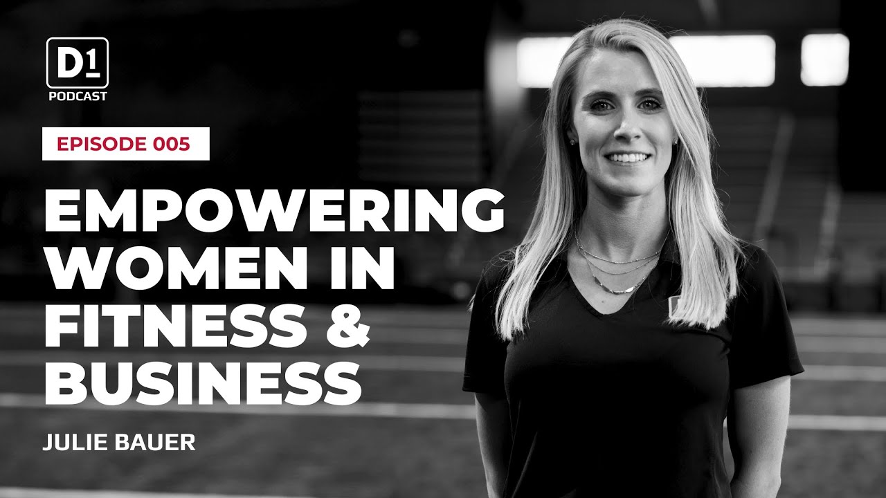 005: Empowering Women in Fitness & Business with Julie Bauer