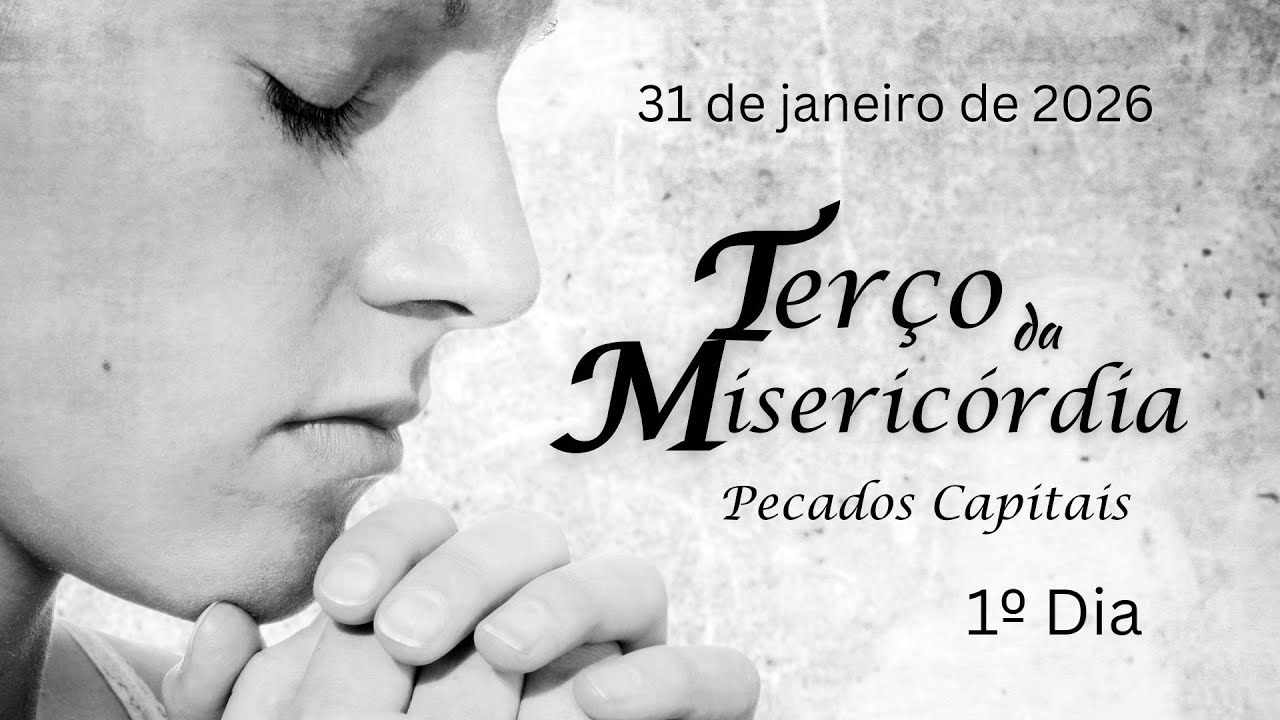 1º DIA - Terço da Misericórdia - 31.01.2026 - Padre Robson Oliveira