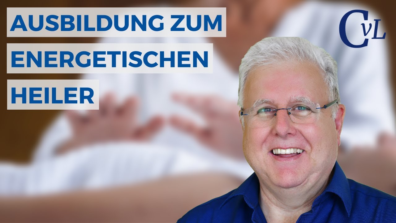 Was lernt man in der Ausbildung zum energetischen Heiler?