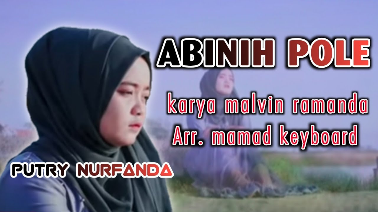 ABINIH POLE || PUTRY NURFANDA  || dalam arti SUAMI KETAUAN KAWIN LAGI