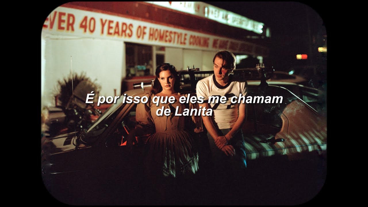 Lana Del Rey - Taco Truck x VB [Tradução/Legendado]
