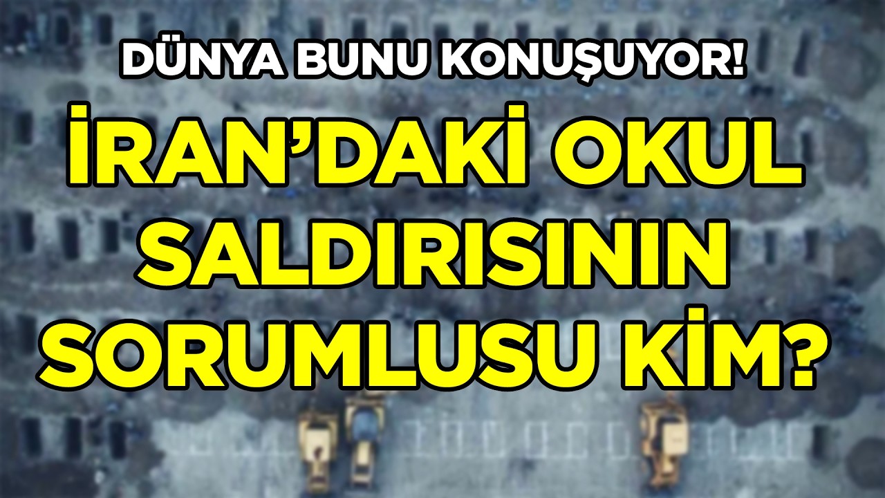 Dünyanın Konuştuğu Olay: İran Kız Okulu Saldırısı! Sorumlusu Kim?