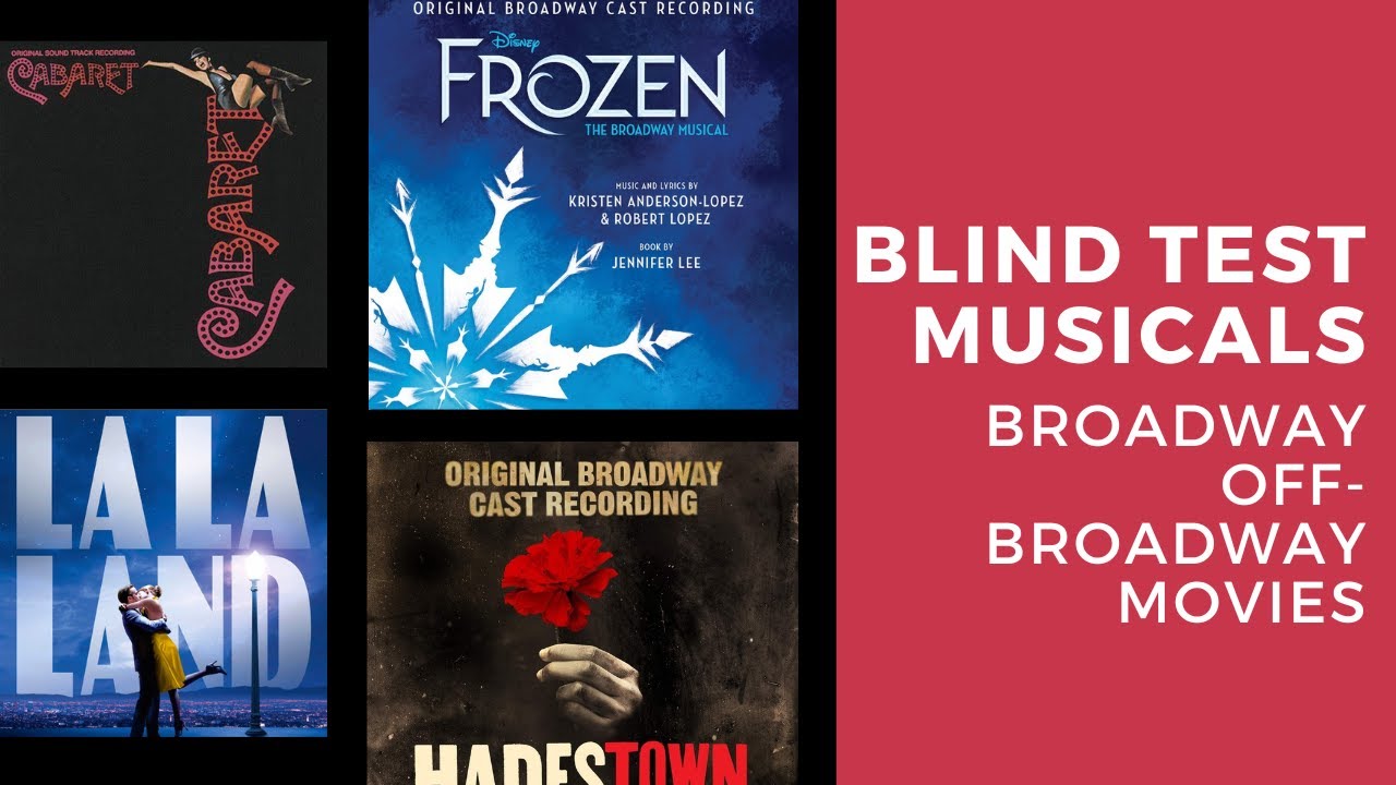 Blind Test Musicals #2 (Broadway, off-Broadway, movies)