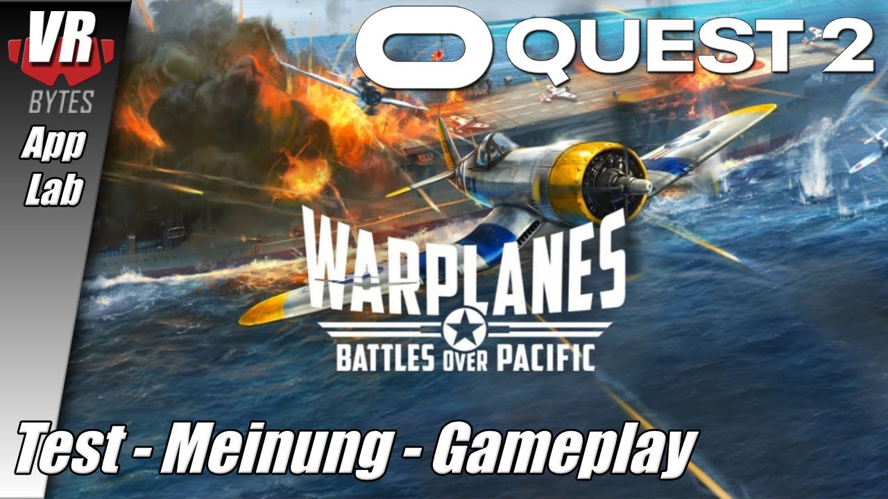 Warplanes Battles Over Pacific / Oculus Quest 2 [Meta] [App Lab] / Deutsch / First Impression