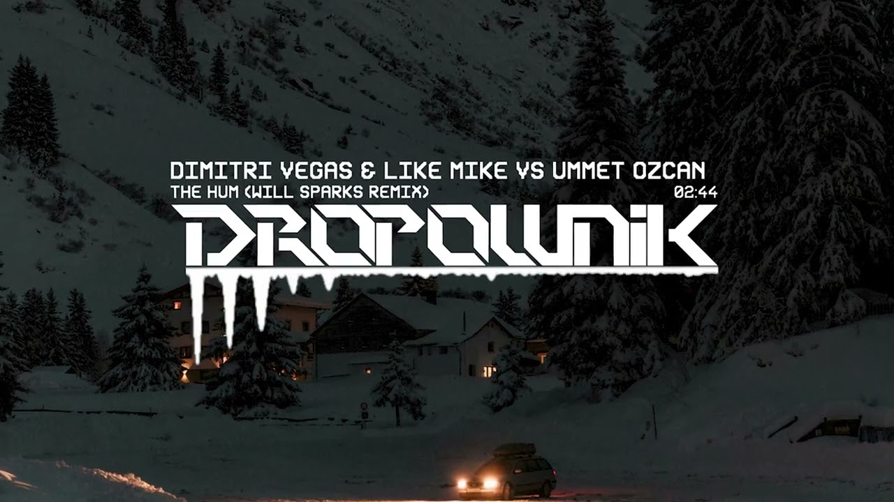 Dimitri Vegas & Like Mike vs Ummet Ozcan - The Hum (Will Sparks Remix)