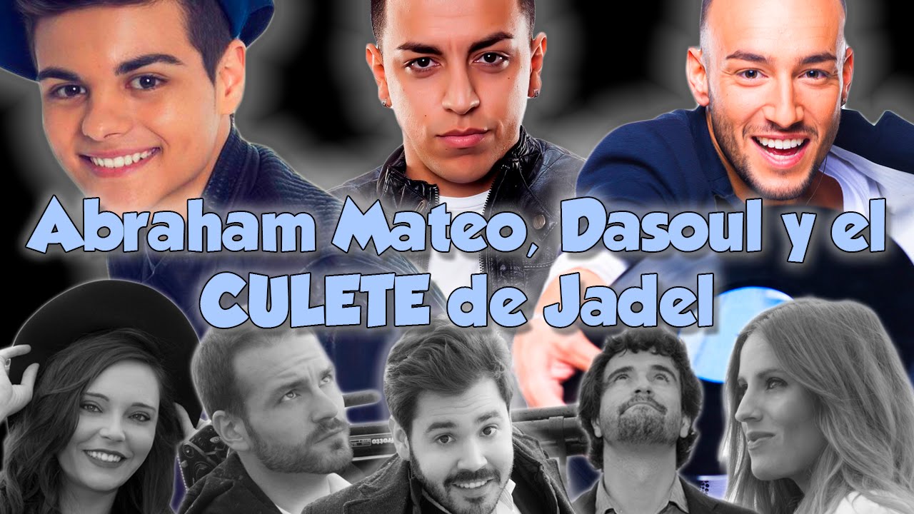 ABRAHAM MATEO, DASOUL Y EL CULETE DE JADEL