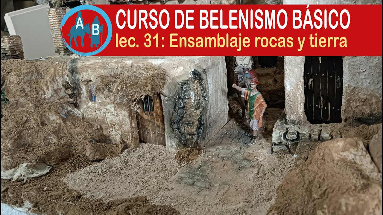 🟢CURSO DE BELENISMO BÁSICO - Lección 31: El ensamblaje 3, las rocas y tierra