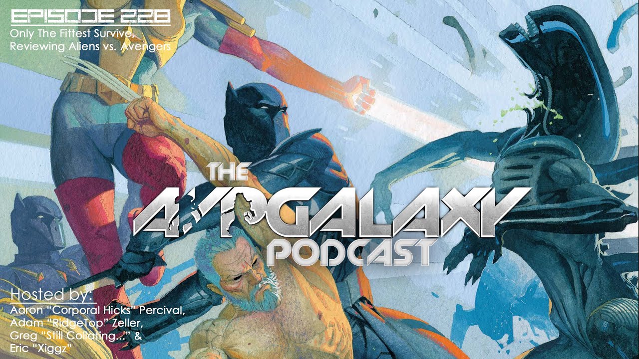 Only The Fittest Survive, Reviewing Aliens vs. Avengers - AvP Galaxy Podcast #228